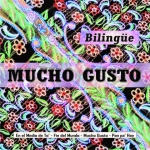 Bilingüe - Mucho Gusto EP